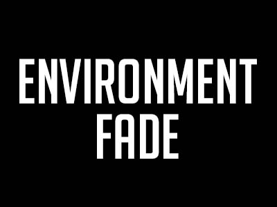 Environment Fade