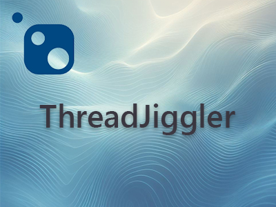 ThreadJiggler