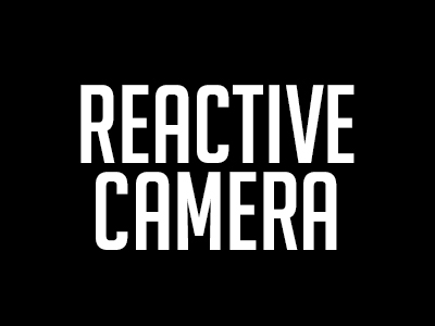 Reactive Camera